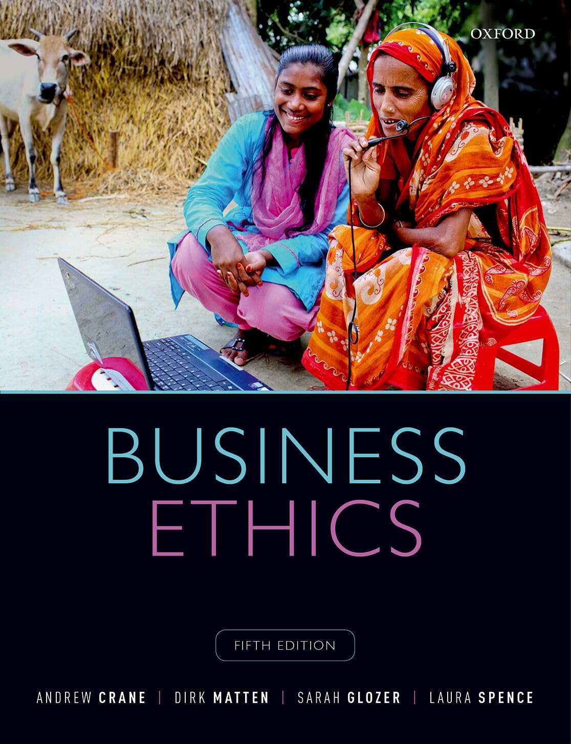 Business Ethics: Managing Corporate Citizenship and Sustainability